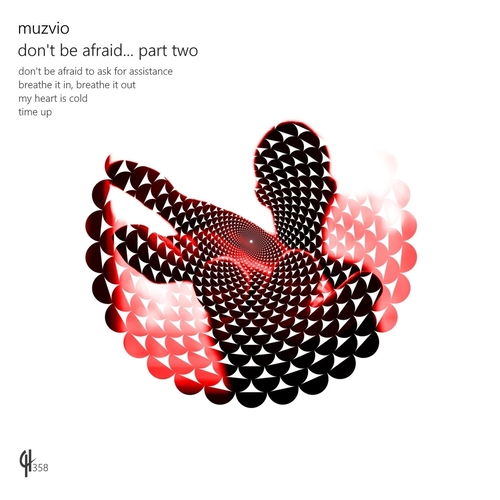 Muzvio - Don't Be Afraid (Part Two)